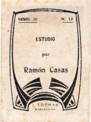 Series 30 number 13 back "Estudio, Ramón Casas"
