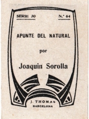 Series 30 number 64 back "Apunte del natural, Joaquin Sorolla"