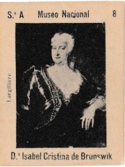 Series A number 8 "Da. Isabel Cristina de Brunswik, Largillière"